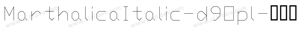 MarthalicaItalic-d9Opl字体转换