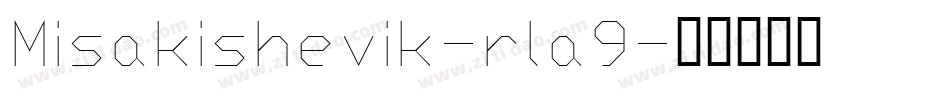 Misakishevik-rla9字体转换