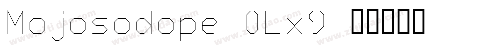 Mojosodope-0Lx9字体转换