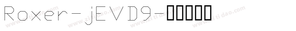 Roxer-jEVD9字体转换