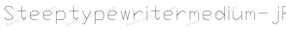 Steeptypewritermedium-jRM9字体转换