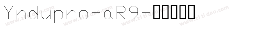 Yndupro-aR9字体转换