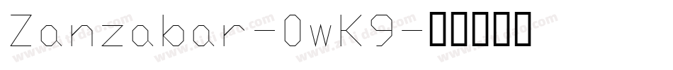 Zanzabar-0wK9字体转换