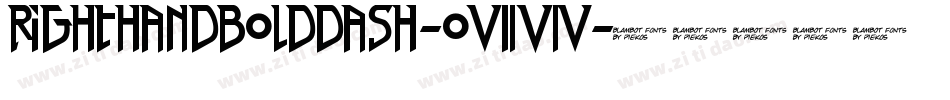 RightHandBoldDash-o7V4字体转换 RightHandBoldDash-o7V4字体转换