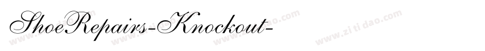 ShoeRepairs-Knockout字体转换