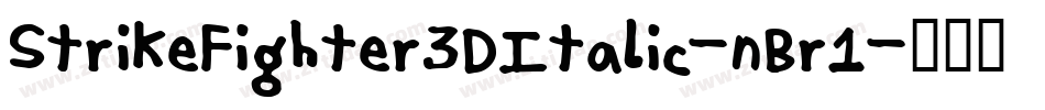 StrikeFighter3DItalic-nBr1字体转换