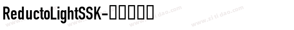 ReductoLightSSK字体转换