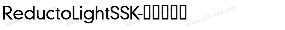 ReductoLightSSK字体转换