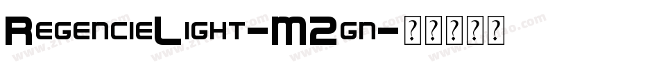 RegencieLight-M2gn字体转换