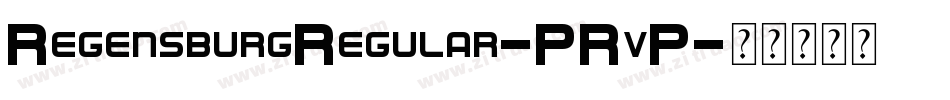 RegensburgRegular-PRvP字体转换