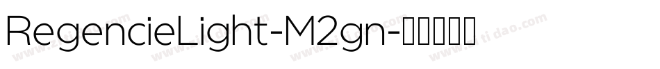 RegencieLight-M2gn字体转换