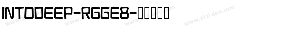 IntoDeep-rgge8字体转换