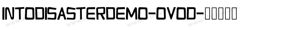 IntoDisasterDemo-oVod字体转换