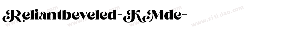 Reliantbeveled-KMde字体转换