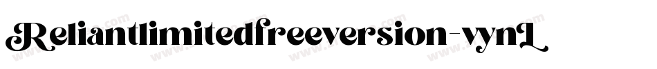 Reliantlimitedfreeversion-vynL字体转换