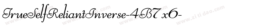 TrueSelfReliantInverse-4B7x6字体转换