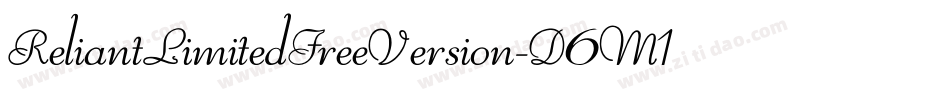 ReliantLimitedFreeVersion-D6M1字体转换 ReliantLimitedFreeVersion-D6M1字体转换
