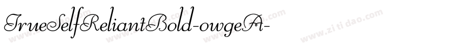 TrueSelfReliantBold-owgeA字体转换