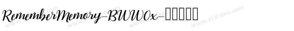 RememberMemory-BWW0x字体转换
