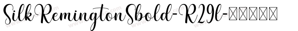 SilkRemingtonSbold-R29l字体转换 SilkRemingtonSbold-R29l字体转换