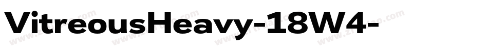 VitreousHeavy-18W4字体转换 VitreousHeavy-18W4字体转换