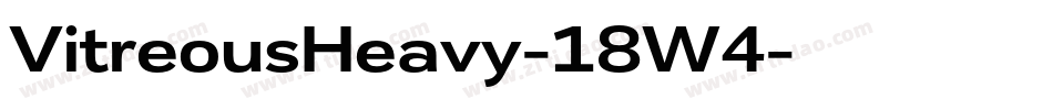 VitreousHeavy-18W4字体转换 VitreousHeavy-18W4字体转换