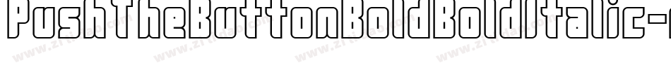 PushTheButtonBoldBoldItalic-nRxdM字体转换