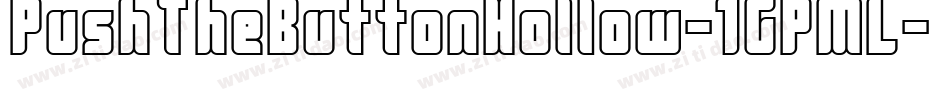 PushTheButtonHollow-1GPML字体转换