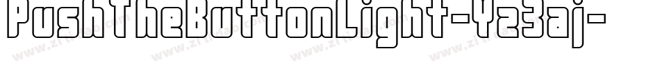 PushTheButtonLight-Yz3aj字体转换
