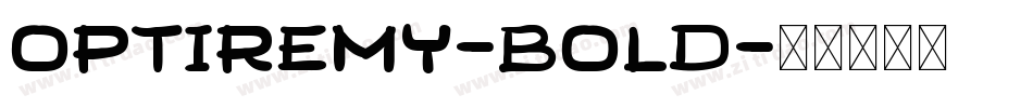 OPTIRemy-Bold字体转换