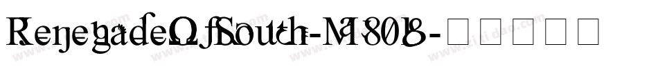 RenegadeOfSouth-M80B字体转换