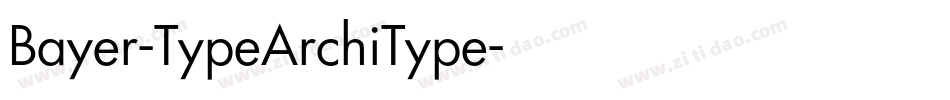 Bayer-TypeArchiType字体转换