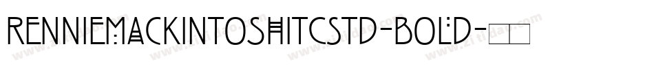 RennieMackintoshITCStd-Bold字体转换