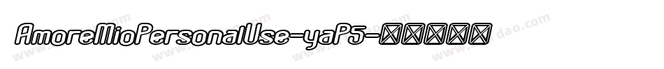 AmoreMioPersonalUse-yaP5字体转换