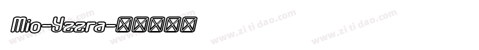 Mio-Yzzra字体转换
