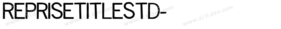 RepriseTitleStd字体转换
