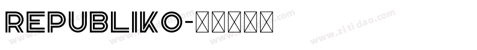 Republiko字体转换