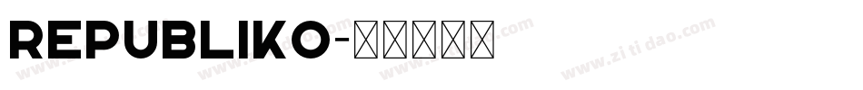 Republiko字体转换
