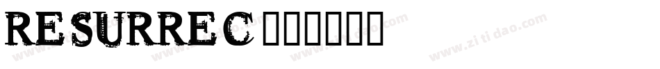 RESURREC字体转换