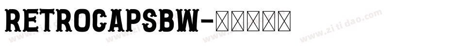 RetroCapsBW字体转换