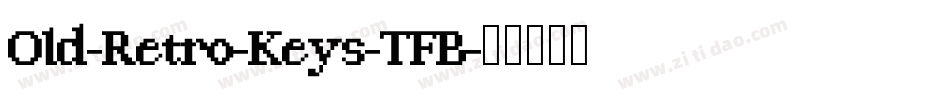 Old-Retro-Keys-TFB字体转换