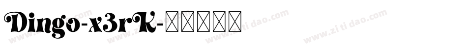 Dingo-x3rK字体转换
