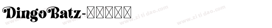 DingoBatz字体转换