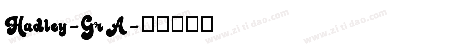Hadley-GrA字体转换