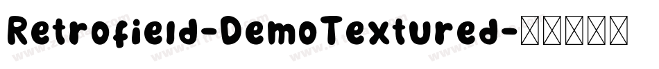 Retrofield-DemoTextured字体转换