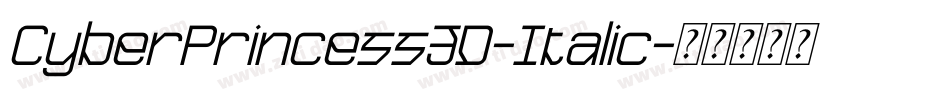 CyberPrincess3D-Italic字体转换