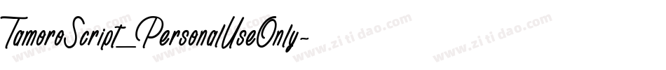 TamoroScript_PersonalUseOnly字体转换