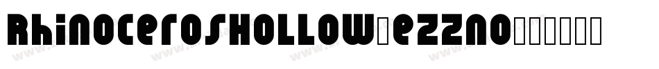 RhinocerosHollow-eZZnO字体转换