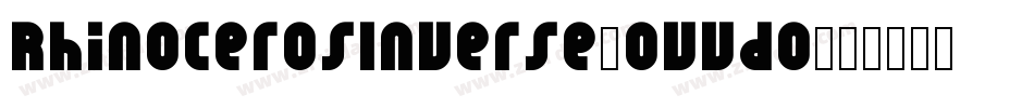 RhinocerosInverse-OVVdo字体转换