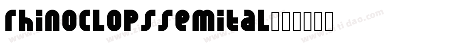 rhinoclopssemital字体转换